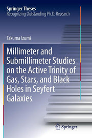 Millimeter and Submillimeter Studies on the Active Trinity of Gas, Stars, and Black Holes in Seyfert Galaxies (Softcover Reprint of the Original 1st 2