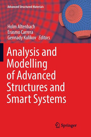 Analysis and Modelling of Advanced Structures and Smart Systems (Softcover Reprint of the Original 1st 2018)