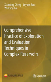 Comprehensive Practice of Exploration and Evaluation Techniques in Complex Reservoirs (2019)