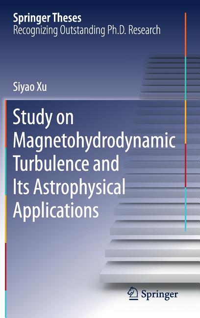 Study on Magnetohydrodynamic Turbulence and Its Astrophysical Applications (2019)