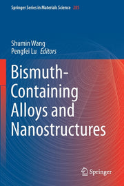 Bismuth-Containing Alloys and Nanostructures (2019)