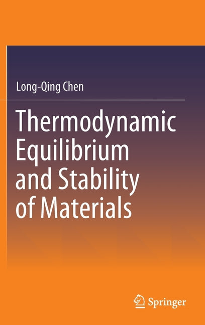 Thermodynamic Equilibrium and Stability of Materials (2022)