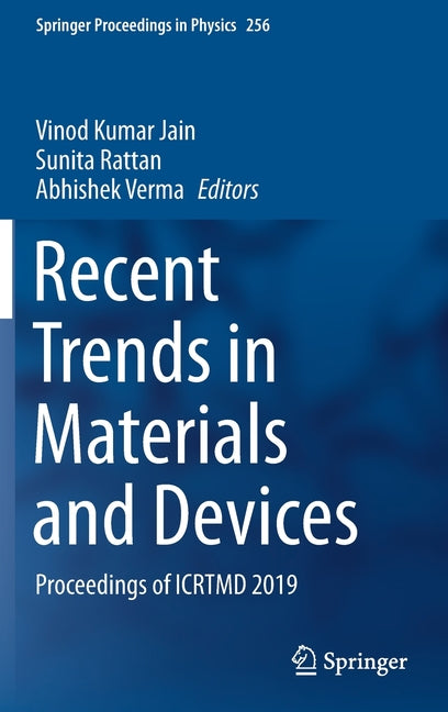Recent Trends in Materials and Devices: Proceedings of Icrtmd 2019 (2020)