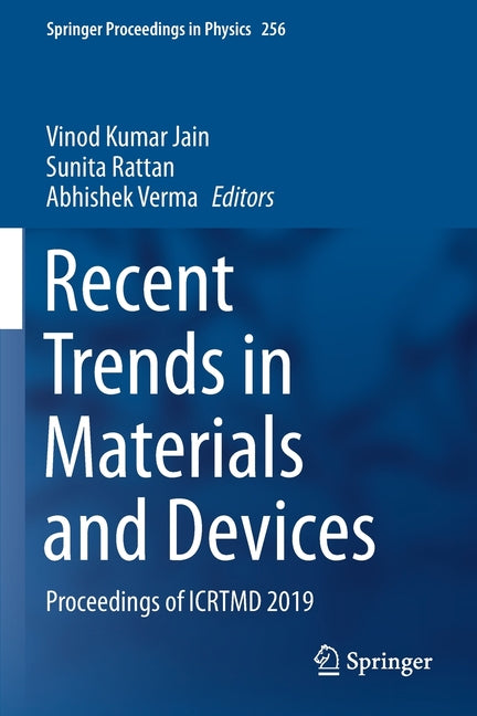 Recent Trends in Materials and Devices: Proceedings of Icrtmd 2019 (2020)
