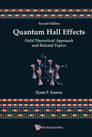 Quantum Hall Effects: Field Theoretical Approach and Related Topics (2nd Edition)