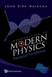 Introduction to Modern Physics: Theoretical Foundations