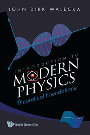 Introduction to Modern Physics: Theoretical Foundations