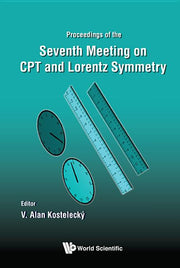 CPT and Lorentz Symmetry - Proceedings of the Seventh Meeting