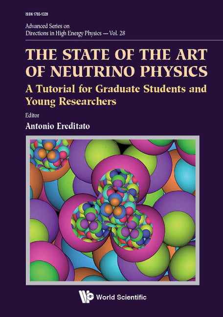 State of the Art of Neutrino Physics, The: A Tutorial for Graduate Students and Young Researchers