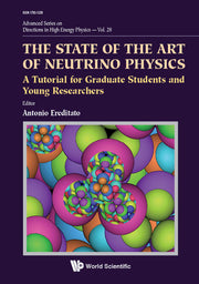 State of the Art of Neutrino Physics, The: A Tutorial for Graduate Students and Young Researchers