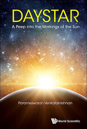 Daystar: A Peep Into the Workings of the Sun