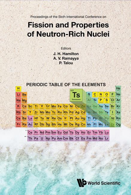 Fission and Properties of Neutron-Rich Nuclei - Proceedings of the Sixth International Conference on Icfn6