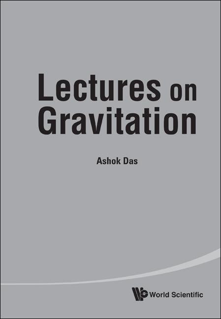 Lectures on Gravitation