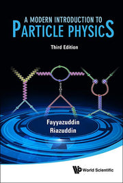 Modern Introduction to Particle Physics, a (3rd Edition)