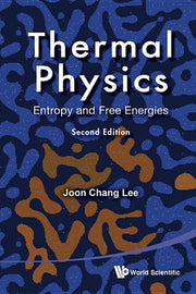 Thermal Physics: Entropy and Free Energies (2nd Edition)