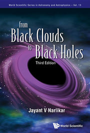 From Black Clouds to Black Holes (Third Edition) (Revised)