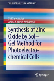 Synthesis of Zinc Oxide by Sol-Gel Method for Photoelectrochemical Cells (2014)