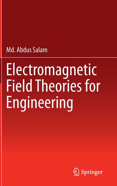 Electromagnetic Field Theories for Engineering (2014)