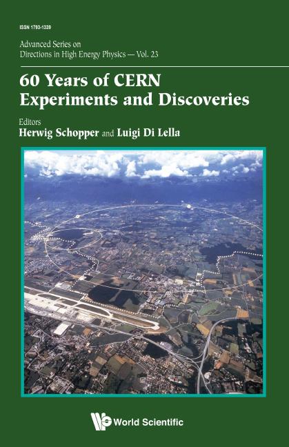 60 Years of Cern Experiments and Discoveries