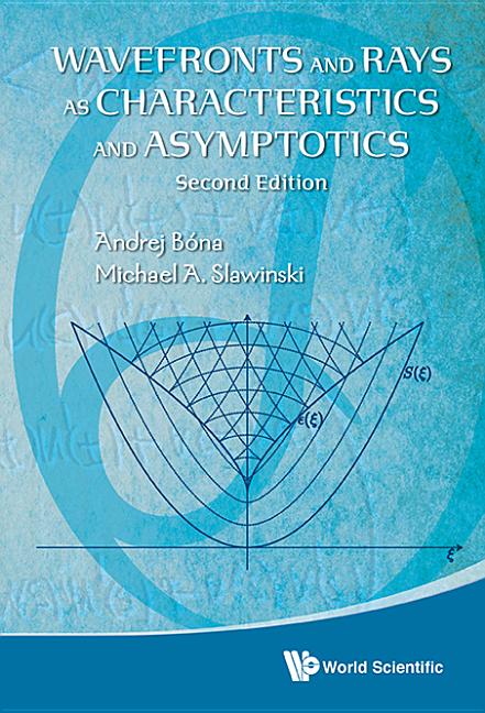 Wavefronts and Rays as Characteristics and Asymptotics (2nd Edition) (Revised)