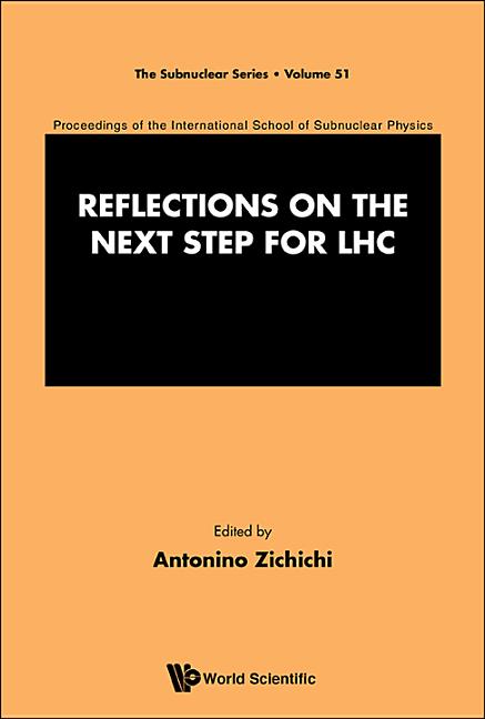 Reflections on the Next Step for Lhc - Proceedings of the International School of Subnuclear Physics