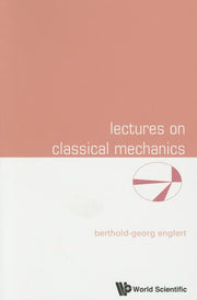 Lectures on Classical Mechanics
