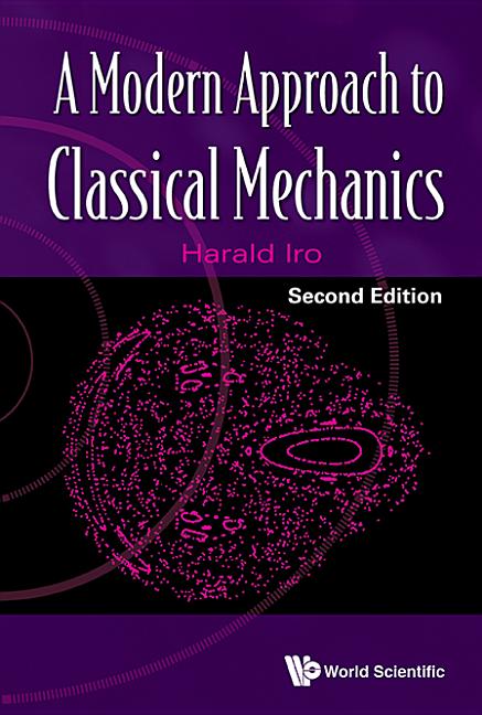 Modern Approach to Classical Mechanics, a (Second Edition)