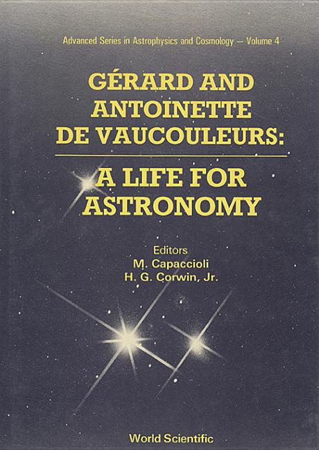 Gerard and Antoinette de Vaucouleurs: A Life for Astronomy