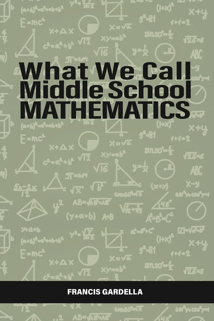 What We Call Middle School Mathematics